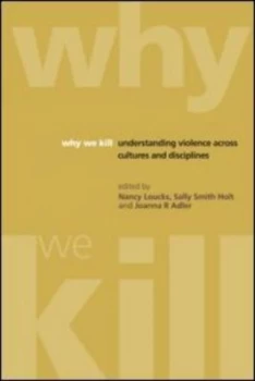 Image of Why We Kill by Nancy Loucks Paperback