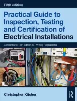 Image of Practical Guide to Inspection Testing and Certification of Electrical Installations