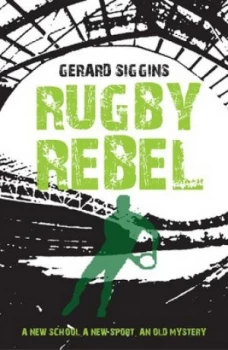 Image of Rugby Rebel by Gerard Siggins Paperback