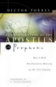 Image of The Restoration of the Apostles and Prophets by Hctor Torres Book