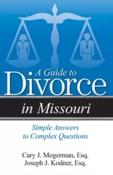 Image of A Guide to Divorce in Missouri : Simple Answers to Complex Questions