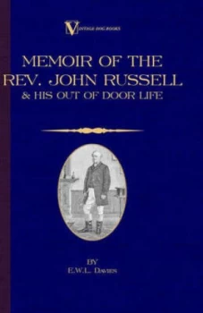 Image of A Memoir of the Rev. John Russell and His Out-of-Door Life by E W L Davies Hardback