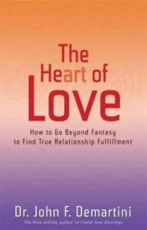 Image of The heart of love by John F Demartini