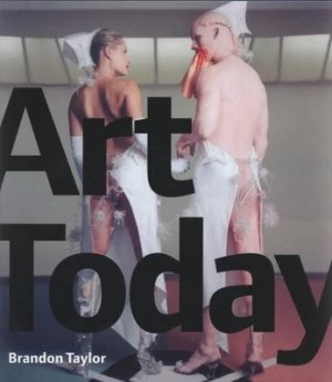 Image of Art Today by Brandon Taylor Paperback