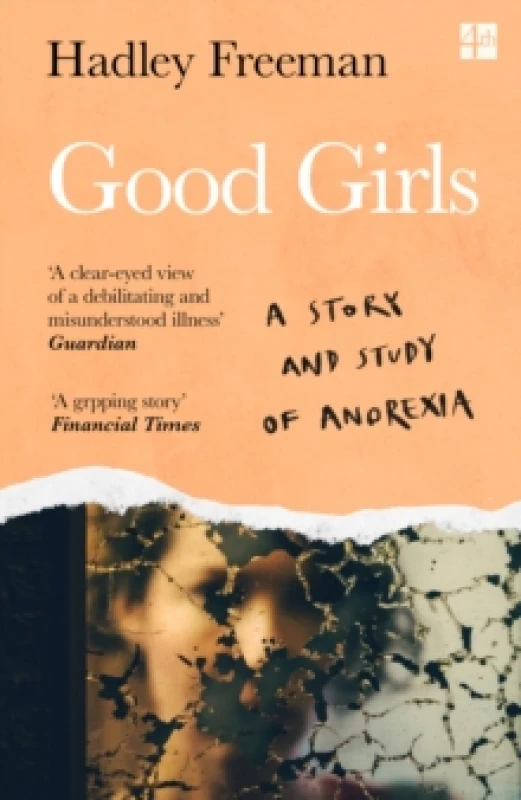 Image of Good Girls : A Story and Study of Anorexia Paperback / softback