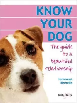 Image of Know your dog by I Birmelin