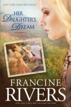 Image of Her Daughters Dream by Francine Rivers Paperback