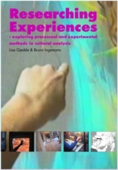 Image of Researching Experiences by Lisa Gjedde and Bruno Ingemann Hardback