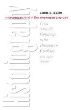 Image of Historiography in the twentieth century by Georg G. Iggers