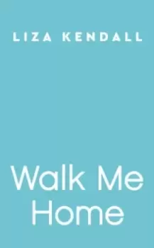 Image of Walk Me Home