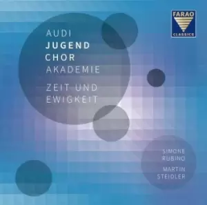 image of Zeit Und Ewigkeit by Audi Jugendchorakademie CD Album