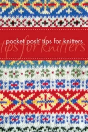 Image of Pocket posh tips for knitters by Jayne S Davis
