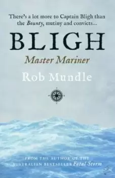 Image of Bligh master mariner by Rob Mundle