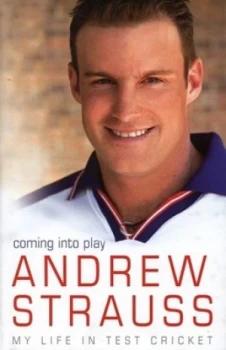 Image of Coming into Play by Andrew Strauss Hardback