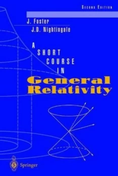 Image of A Short Course in General Relativity by J Foster and J. D Nightingale Paperback
