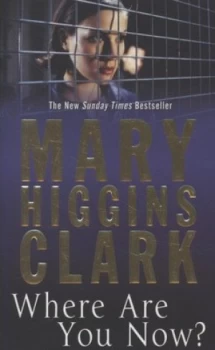 Image of Where Are You Now by Mary Higgins Clark Paperback