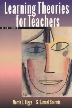 Image of Learning Theories for Teachers by Morris L. Bigge Book