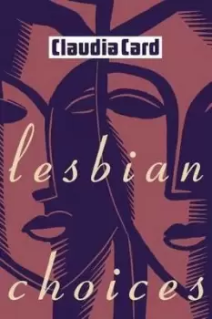 Image of Lesbian Choices by Claudia Card