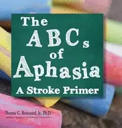 Image of abcs of aphasia a stroke primer