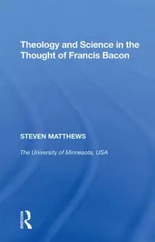Image of Theology and Science in the Thought of Francis Bacon