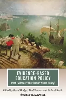 Image of Evidence-Based Education Policy : What Evidence? What Basis? Whose Policy?
