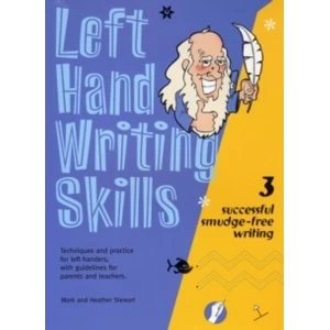 Image of Left Hand Writing Skills : Successful Smudge-Free Writing Book 3