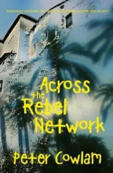 Image of Across the Rebel Network by Peter Cowlam Paperback