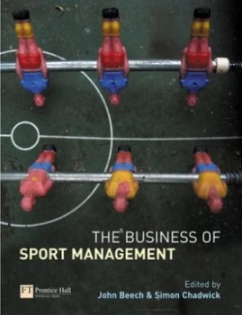 Image of The Business of Sport Management by John Beech Book