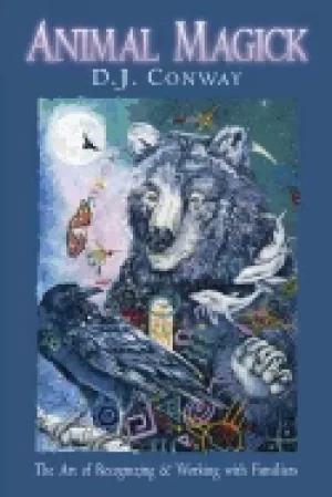 Image of animal magick the art of recognizing and working with familiars
