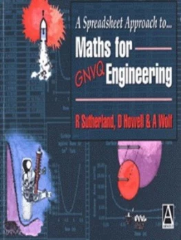 Image of A Spreadsheet Approach to Maths for Gnvq Engineering by Rosamund Sutherland and Daniel Howell and Alison Wolf and Nuffield Foundation and University o