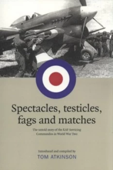 Image of Spectacles Testicles Fags and Matches by Tom Atkinson Book