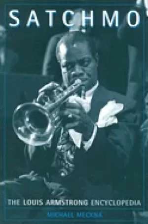 Image of satchmo the louis armstrong encyclopedia