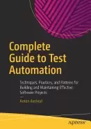 Image of complete guide to test automation techniques practices and patterns for bui