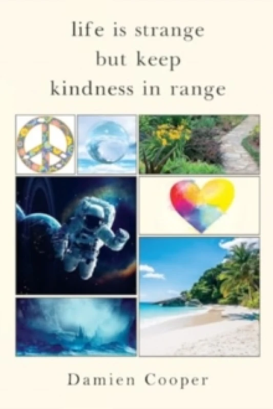 Image of Life Is Strange But Keep Kindness In Range Paperback / softback
