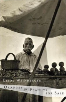 Image of Oranges and Peanuts for Sale by Eliot Weinberger Paperback