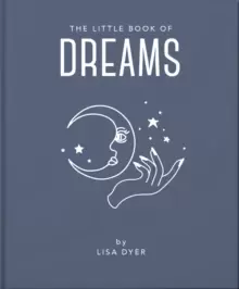 Image of The Little Book of Dreams : Decode Your Dreams and Reveal Your Secret Desires