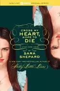 Image of lying game 5 cross my heart hope to die