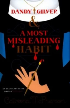 Image of Dandy Gilver and a Most Misleading Habit by Catriona Mcpherson Hardback