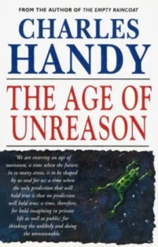 Image of The Age of Unreason by Charles Handy Paperback