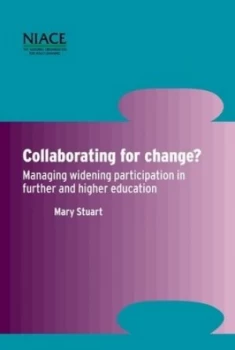 Image of Collaborating for Change by Mary Stuart and National Institute of Adult Continuing Education Paperback