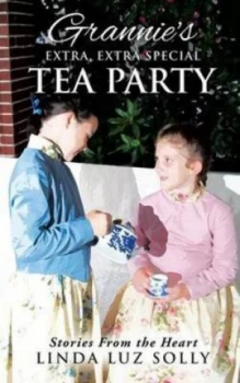 Image of Grannies Extra Extra Special Tea Party by Linda Luz Solly Paperback