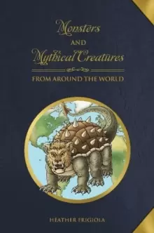 Image of Monsters and Mythical Creatures from around the World