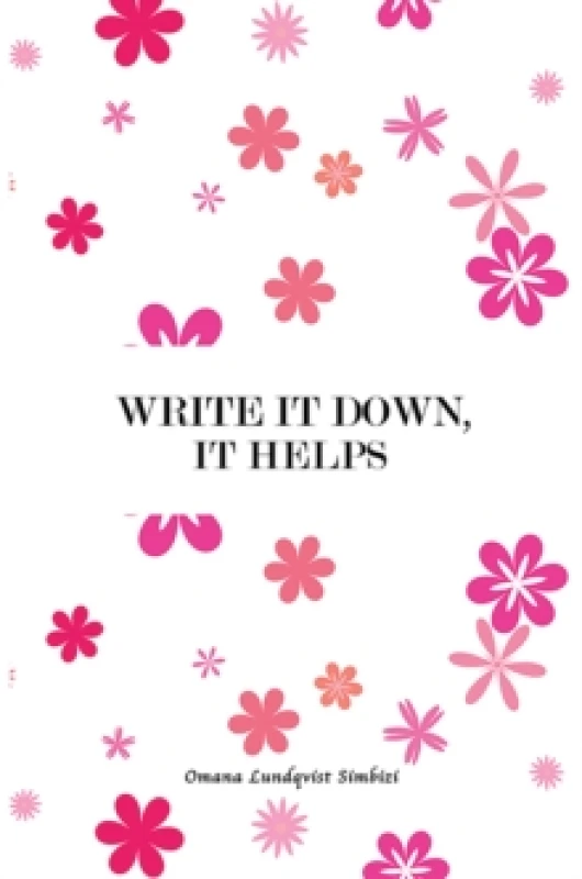 Image of Write It Down, It Helps. Paperback. By Omana Lundqvist Simbizi Books