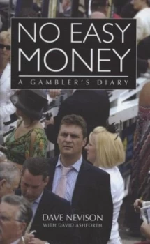 Image of No Easy Money by Dave Nevison and David Ashforth Hardback
