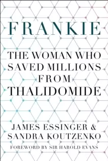 Image of Frankie: The Woman Who Saved Millions from Thalidomide