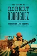 Image of cinema of robert rodriguez