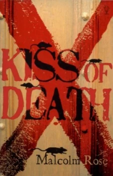 Image of Kiss of Death by Malcolm Rose Paperback