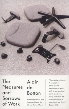 Image of The Pleasures and Sorrows of Work by Alain De Botton Paperback