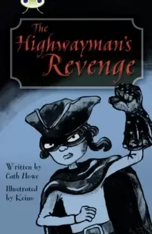 Image of Bug Club Independent Fiction Year 5 Blue B The Highwaymans Revenge