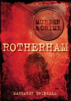 Image of Murder & crime Rotherham by Margaret Drinkall
